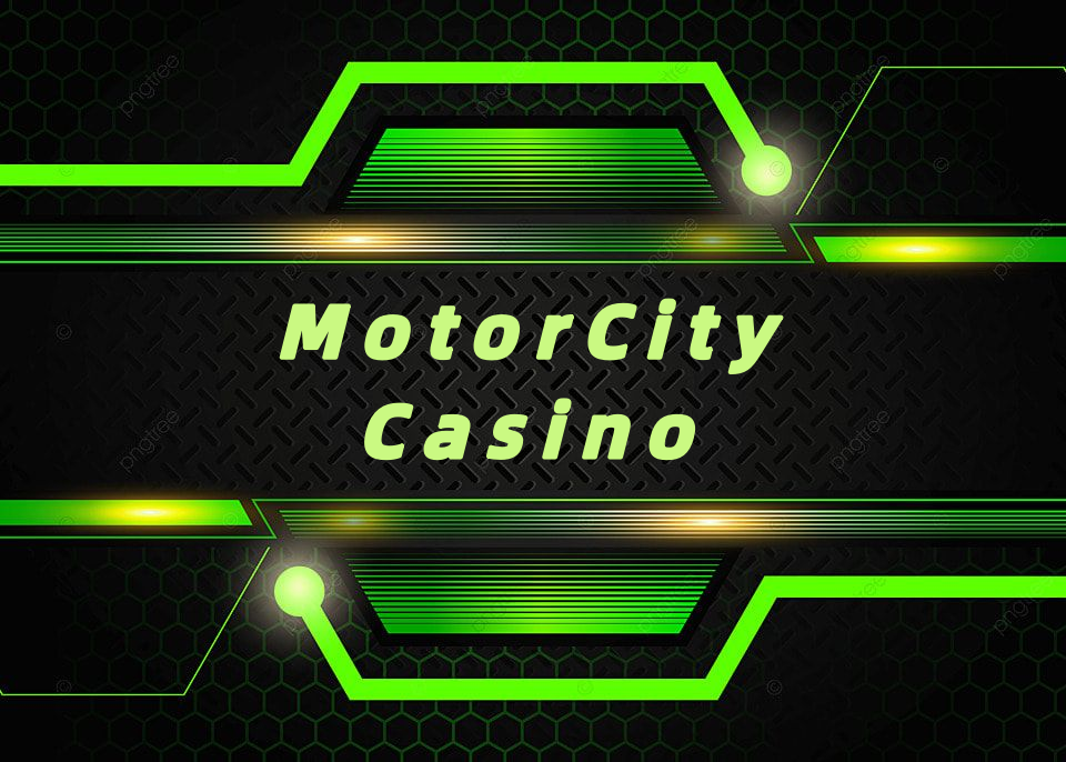 MotorCity Casino